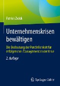 Unternehmenskrisen bewältigen - Patrick Zwick