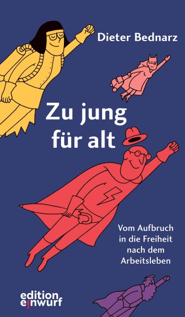 Zu jung für alt - Dieter Bednarz