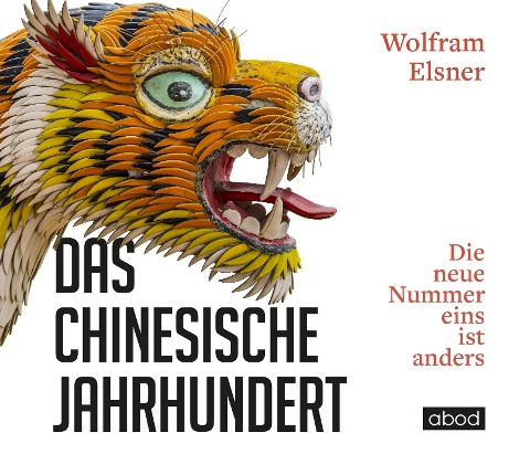 Das chinesische Jahrhundert - Wolfram Elsner
