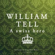Cover-Bild zum Titel 'William Tell, a Swiss Hero' von 'J. M. Gardner'