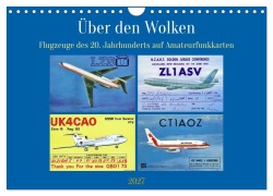 Cover-Bild zum Titel 'Über den Wolken - Flugzeuge des 20. Jahrhunderts auf Amateurfunkkarten (Wandkalender 2027 DIN A4 quer), CALVENDO Monatskalender' von 'Henning von Löwis of Menar'