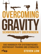 Cover-Bild zum Titel 'Overcoming Gravity - Schwerkraft überwinden' von 'Steven Low'