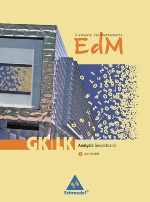Elemente der Mathematik. Schulbuch mit CD-ROM.  Analysis Gesamt GK/LK. Rheinland-Pfalz - 