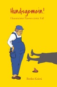 Cover-Bild zum Titel 'Hundsgemein! Hausmeister Pasows erster Fall (Berlin-Krimi)' von ''