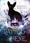 Cover-Bild zum Titel 'Tattoohexe' von 'Dominic Mertins'