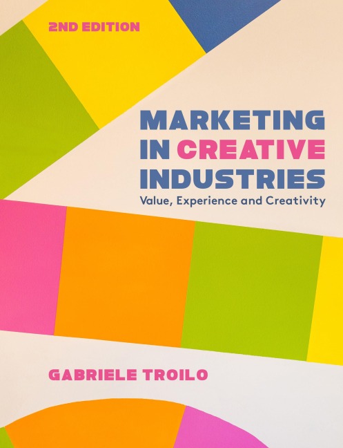 Marketing in Creative Industries - Gabriele Troilo