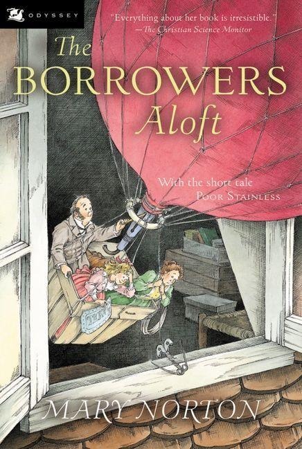 The Borrowers Aloft - Mary Norton
