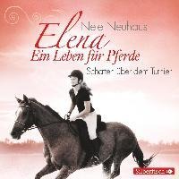 Elena 3: Elena - Ein Leben für Pferde: Schatten über dem Turnier - Nele Neuhaus