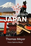 Japan, ein Reisebericht - Thomas Meyer