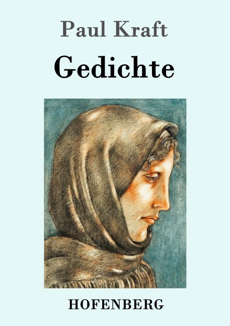 Gedichte - Paul Kraft