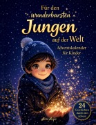 Cover-Bild zum Titel 'Für den wunderbarsten Jungen auf der Welt - Adventskalender für Kinder' von 'Mara Magic'