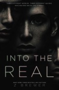 Cover-Bild zum Titel 'Into the Real' von 'Z. Brewer'