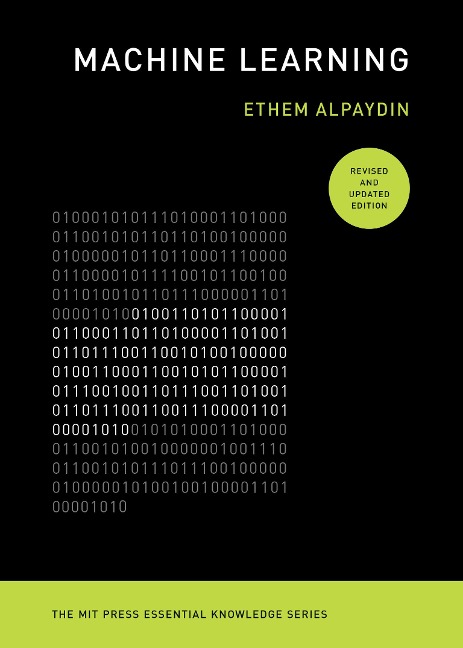 Machine Learning, revised and updated edition - Ethem Alpaydin