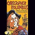 Abenteurer unserer Zeit, Christopher Kolumbus - Kurt Stephan