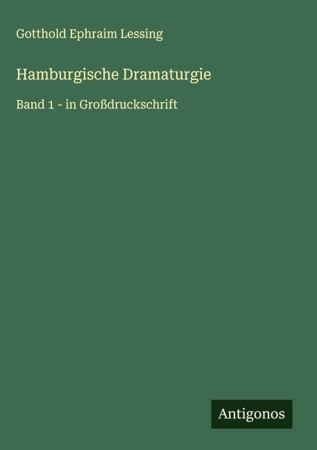 Hamburgische Dramaturgie - Gotthold Ephraim Lessing