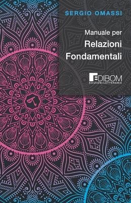 Manuale per Relazioni Fondamentali - Sergio Omassi