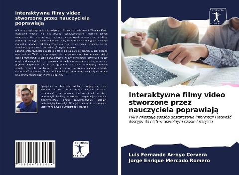 Interaktywne filmy video stworzone przez nauczyciela poprawiaj¿ - Luis Fernando Arroyo Cervera, Jorge Enrique Mercado Romero