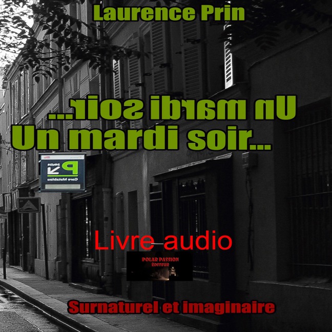 Un mardi soir... - Laurence Prin