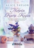 Nehrin Karsi Kiyisi - Alice Taylor