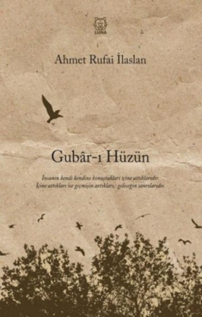 Gubar-i Hüzün - Ahmet Rufai ilaslan