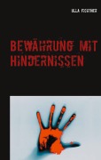 Cover-Bild zum Titel 'Bewährung mit Hindernissen' von 'Ulla Fichtner'