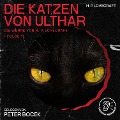 Cover-Bild zum Titel 'Die Katzen von Ulthar (Die Werke von H. P. Lovecraft, Folge 13)' von 'H. P. Lovecraft'