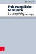 Cover-Bild zum Titel 'Freie evangelische Gemeinden' von 'Michael Schroth'
