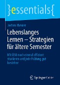 Lebenslanges Lernen ¿ Strategien für ältere Semester - Jochen Theurer