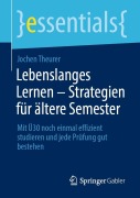 Cover-Bild zum Titel 'Lebenslanges Lernen - Strategien für ältere Semester' von 'Jochen Theurer'
