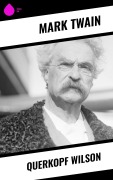 Cover-Bild zum Titel 'Querkopf Wilson' von 'Mark Twain'