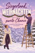 Cover-Bild zum Titel 'Siegerland, Weihnachten und eine zweite Chance' von 'Emil Klein'
