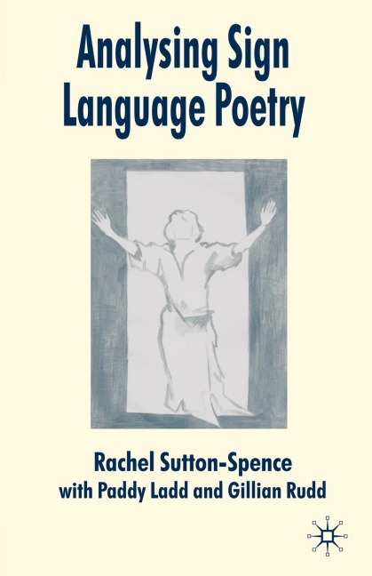 Analysing Sign Language Poetry - R. Sutton-Spence