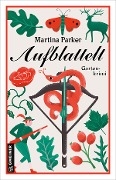 Cover-Bild zum Titel 'Aufblattelt' von 'Martina Parker'