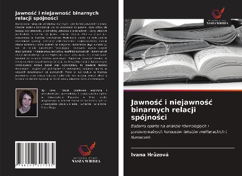 Jawno¿¿ i niejawno¿¿ binarnych relacji spójno¿ci - Ivana Hr¿zová