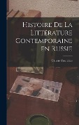 Cover-Bild zum Titel 'Histoire de la Littérature Contemporaine en Russie' von 'Céleste Courrière'