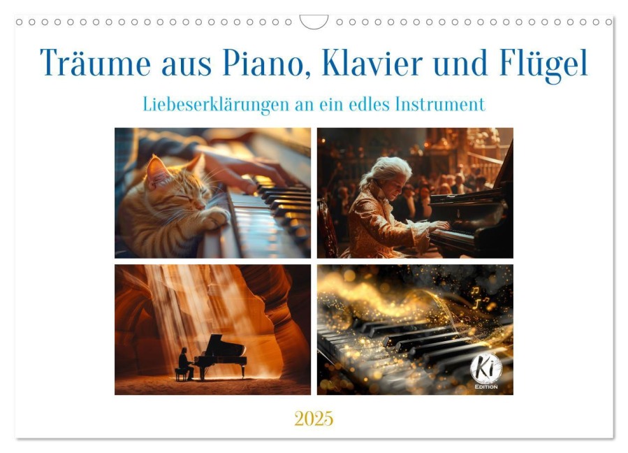 Träume aus Piano, Klavier und Flügel (Wandkalender 2025 DIN A3 quer), CALVENDO Monatskalender - Kerstin Waurick