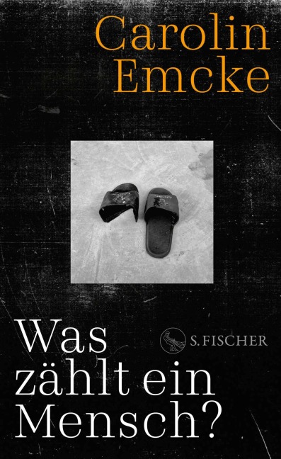 Was zählt ein Mensch? - Carolin Emcke