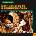 Cover-Bild zum Titel 'Der verliebte Pfefferkuchen' von 'Manfred Kyber'