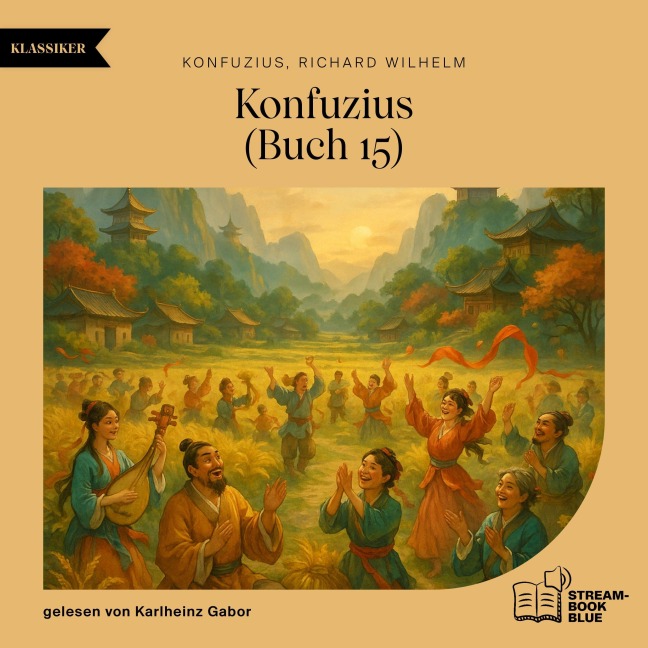 Konfuzius (Buch 15) - Konfuzius, Richard Wilhelm