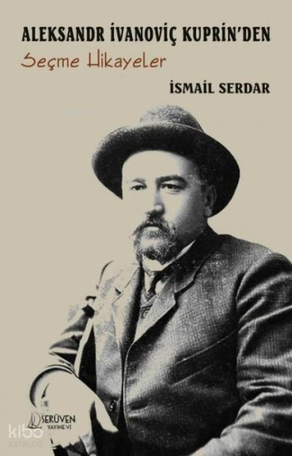 Aleksandr Ivanovic Kuprinden Secme Hikayeler - Ismail Serdar