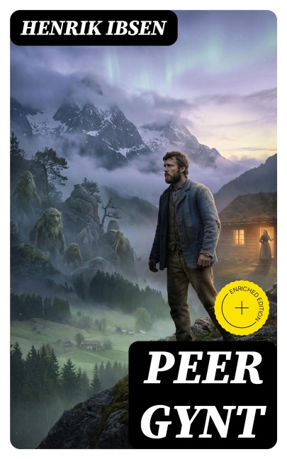 Peer Gynt - Henrik Ibsen