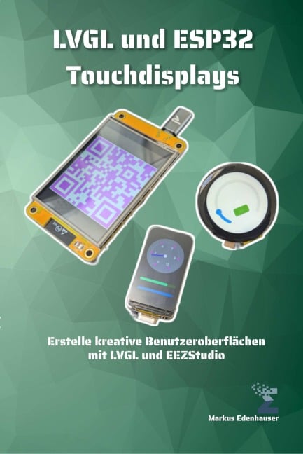 LVGL und ESP32 Touchdisplays - Markus Edenhauser