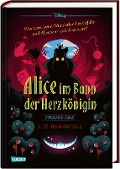 Cover-Bild zum Titel 'Disney. Twisted Tales: Alice im Bann der Herzkönigin' von 'Liz Braswell, Walt Disney'