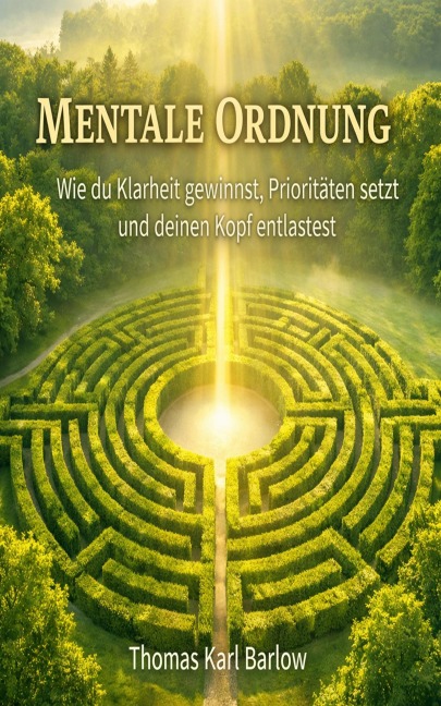 Mentale Ordnung - Thomas Karl Barlow