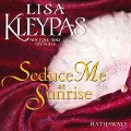Seduce Me at Sunrise - Lisa Kleypas