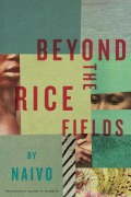 Cover-Bild zum Titel 'Beyond the Rice Fields' von 'Naivo'
