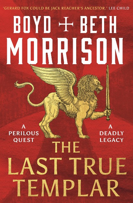 The Last True Templar - Boyd Morrison, Beth Morrison