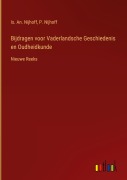 Cover-Bild zum Titel 'Bijdragen voor Vaderlandsche Geschiedenis en Oudheidkunde' von 'Is. An. Nijhoff, P. Nijhoff'