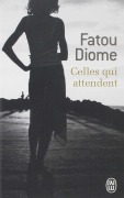 Cover-Bild zum Titel 'Celles qui attendent' von 'Fatou Diome'