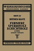 Furniere ¿ Sperrholz Schichtholz - L. Klotz, J. Bittner